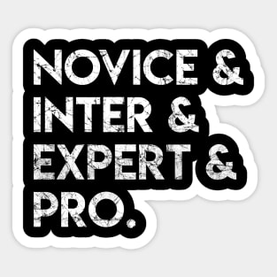 Novice Inter Expert Pro Sticker